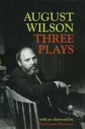 book cover of Three plays by August Wilson