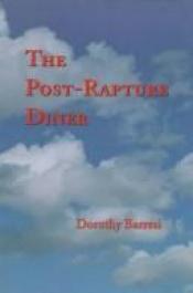 book cover of The Post-Rapture Diner (Pitt Poetry Series) by Dorothy Barresi
