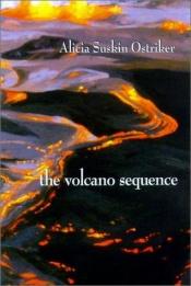 book cover of The volcano sequence by Alicia Suskin Ostriker