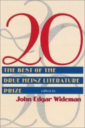 book cover of 20: The Best of the Drue Heinz Literature Prize by John Edgar Wideman