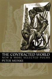 book cover of The Contracted World by Peter Meinke