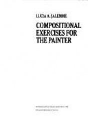 book cover of Compositional exercises for the painter by Lucia A Salemme