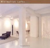 book cover of Minimalist Lofts by Aurora Cuito