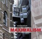 book cover of From Minimalism to Maximalism by Aurora Cuito