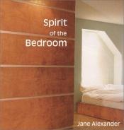 book cover of Spirit of the Bedroom by Jane Alexander