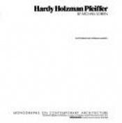 book cover of Hardy Holzman Pfeiffer (Monographs on contemporary architecture) by Michael Sorkin