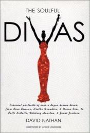 book cover of The Soulful Divas by David Nathan