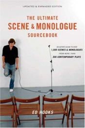 book cover of The Ultimate Scene and Monologue Sourcebook, Updated and Expanded Edition: An Actor's Reference to Over 1,000 Scenes and by Ed Hooks