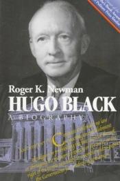 book cover of Hugo Black by Roger K. Newman