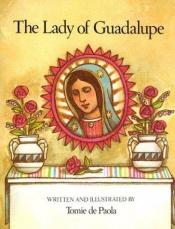 book cover of The Lady of Guadalupe by Tomie dePaola