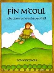 book cover of FIN M'COUL: The Giant of Knockmany Hill by Tomie dePaola