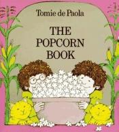 book cover of The popcorn book by Tomie dePaola