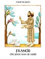 book cover of Francis, the Poor Man of Assisi by Tomie dePaola