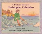 book cover of A Picture Book of Christopher Columbus (Picture Book Biographies (Paperback)) by David A. Adler