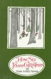 book cover of How six found Christmas by Trina Schart Hyman