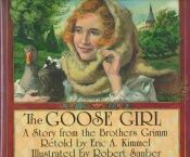book cover of The goose girl : a story from the Brothers Grimm by Eric Kimmel