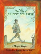 book cover of The true tale of Johnny Appleseed by Margaret Hodges