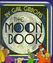 book cover of (2) The Moon Book by Gail Gibbons