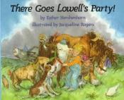 book cover of There goes Lowell's party! by Esther Hershenhorn