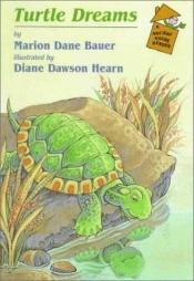 book cover of Turtle dreams by Marion Dane Bauer