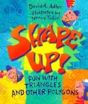 book cover of Shape Up! by David A. Adler
