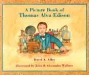 book cover of A picture book of Thomas Alva Edison by David A. Adler