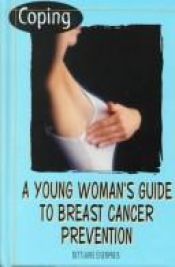 book cover of Coping: A Young Woman's Guide to Breast Cancer Prevention by Bettijane Eisenpreis