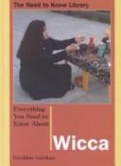 book cover of Everything you need to know about Wicca by Geraldine Giordano