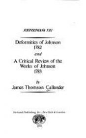 book cover of Deformities of Johnson (1782) and A critical review of the works of Johnson (1783) by James Thomson Callender