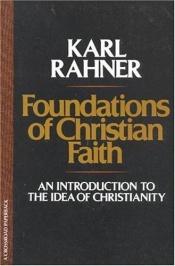 book cover of Foundations of Christian faith by Karl Rahner