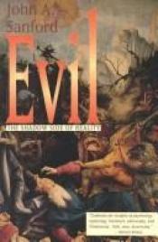 book cover of Evil: The Shadow Side of Reality (Evil Ppr) by John A. Sanford