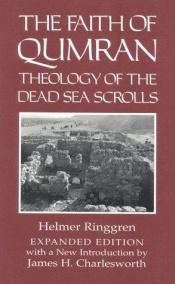 book cover of Faith Of Qumran: Theology of the Dead Sea Scrolls (Christian Origins Library) by Helmer Ringgren