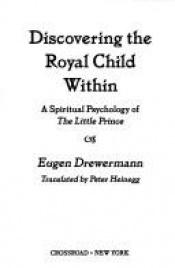 book cover of L'Essentiel est invisible - Une lecture psychanalytique du Petit Prince by Eugen Drewermann