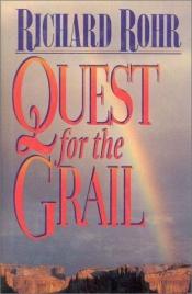 book cover of Quest for the grail by Richard Rohr