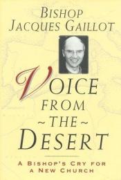 book cover of Voice from the desert : a bishop's cry for a new church by Jacques Gaillot