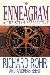 book cover of The Enneagram - a Christian Perspective by Richard Rohr