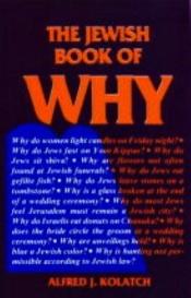 book cover of Jewish Book of Why by Alfred J Kolatch