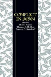 book cover of Conflict in Japan by Ellis S Krauss