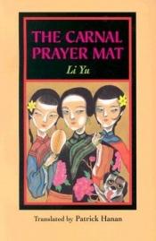 book cover of Il tappeto da preghiera di carne by Lǐ Yú