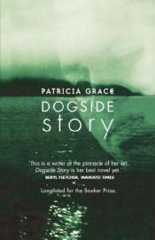 book cover of Dogside Story by Patricia Grace