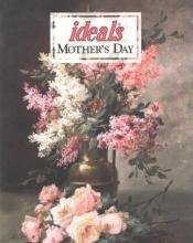 book cover of Mothers Day Ideals 2004 (Ideals Mother's Day) by Julie K. Hogan