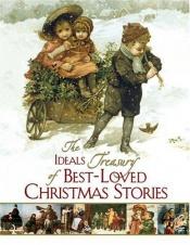 book cover of The Ideals Treasury Of Best Loved Christmas Stories by Julie Hogan