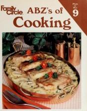 book cover of ABZ's of cooking, Vol 3 by Family Circle