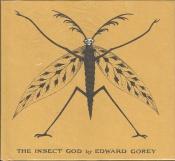 book cover of The Insect God by Edward Gorey