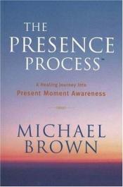book cover of Proceso de la presencia, El by Michael Brown
