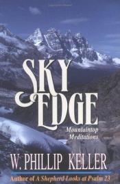 book cover of Sky edge : mountaintop meditations by W. Phillip Keller