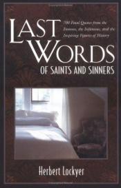 book cover of Last words of saints and sinners by Herbert Lockyer