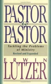 book cover of Pastor to Pastor: Tackling the Problems of Ministry by Erwin Lutzer