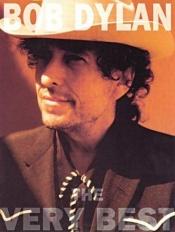 book cover of Bob Dylan: The Very Best by Music Sales Corporation