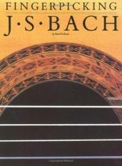 book cover of Fingerpicking J. S. Bach by 요한 제바스티안 바흐